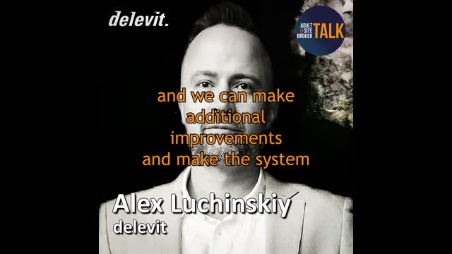 Adult Site Broker Talk Episode 234 with Alex Luchinsky of Delevit