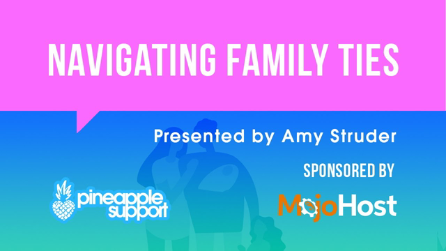 Navigating Family Ties | With Amy Struder